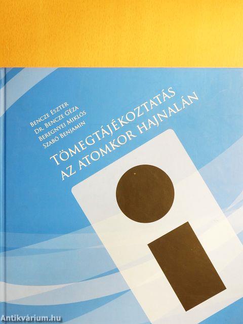 Tömegtájékoztatás az atomkor hajnalán