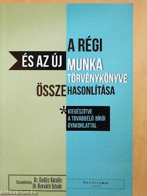 A régi és az új Munka törvénykönyve összehasonlítása 