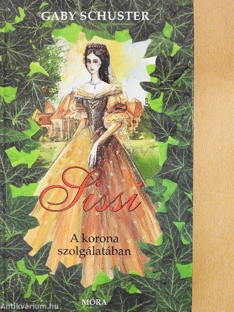 Sissi - A korona szolgálatában