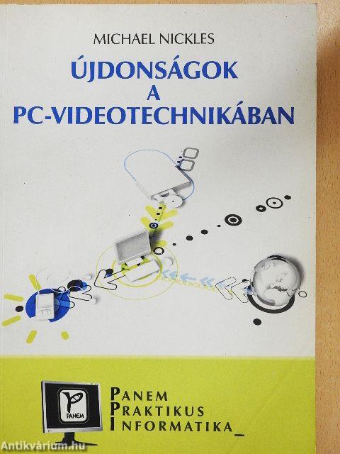 Újdonságok a PC-videotechnikában
