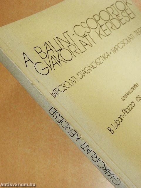 A Bálint-csoportok gyakorlati kérdései