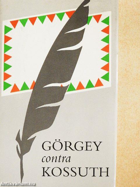 Görgey contra Kossuth