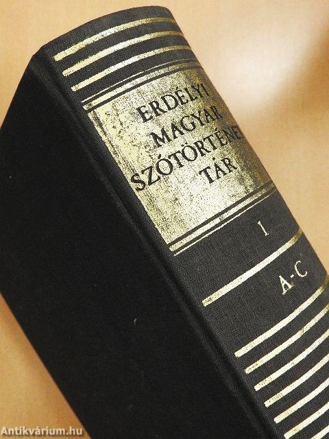 Erdélyi magyar szótörténeti tár I.