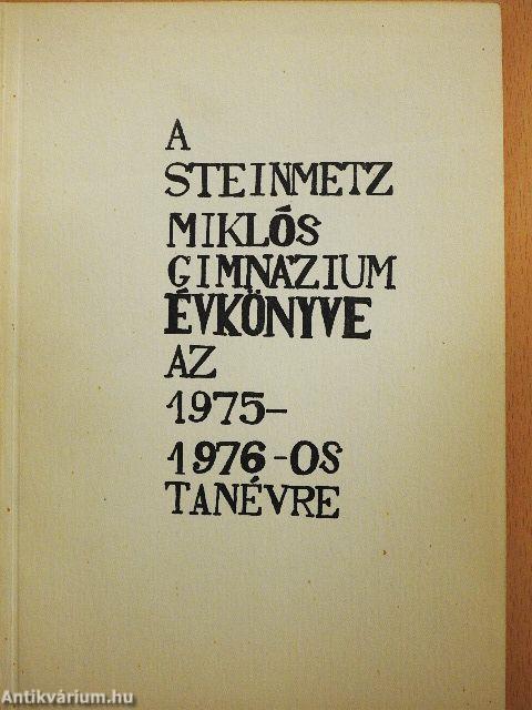 A Steinmetz Miklós Gimnázium Évkönyve az 1975-1976-os tanévre