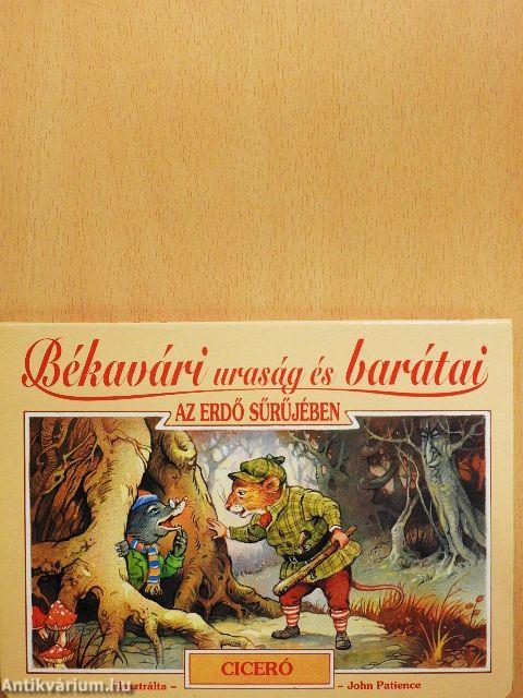 Békavári uraság és barátai az erdő sűrűjében