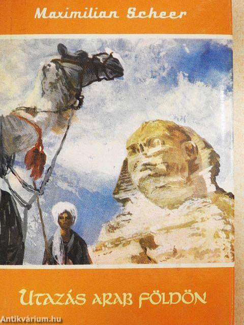 Utazás arab földön