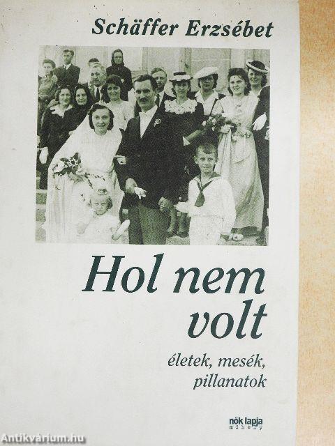 Hol nem volt