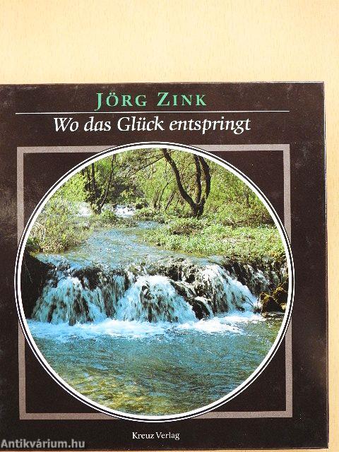 Wo das Glück entspringt