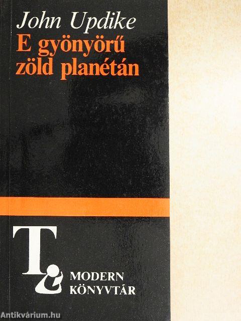 E gyönyörű zöld planétán