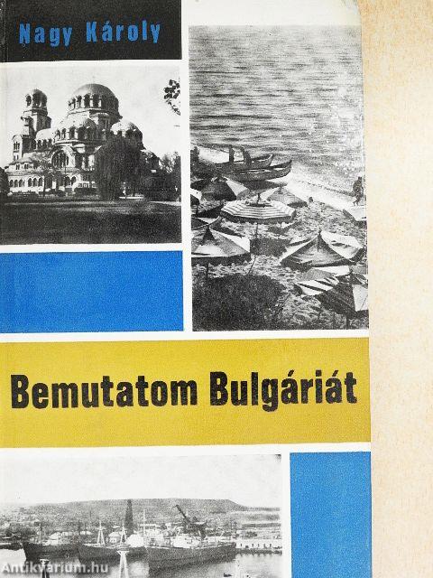 Bemutatom Bulgáriát