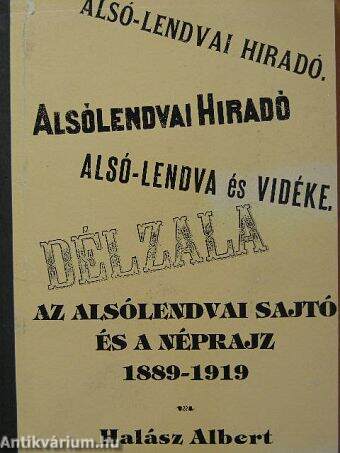 Az alsólendvai sajtó és a néprajz 1889-1919