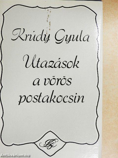 Utazások a vörös postakocsin I-II.