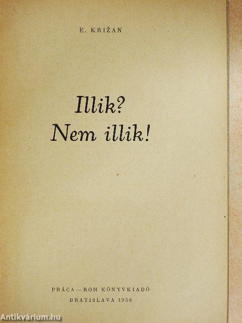 Illik? Nem illik!
