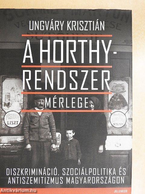 A Horthy-rendszer mérlege