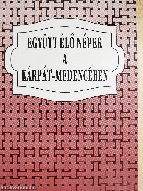 Együtt élő népek a Kárpát-medencében