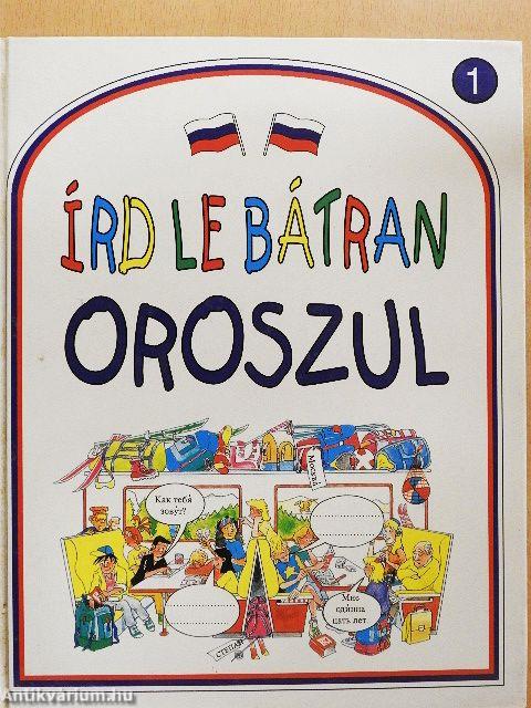 Írd le bátran oroszul 1.