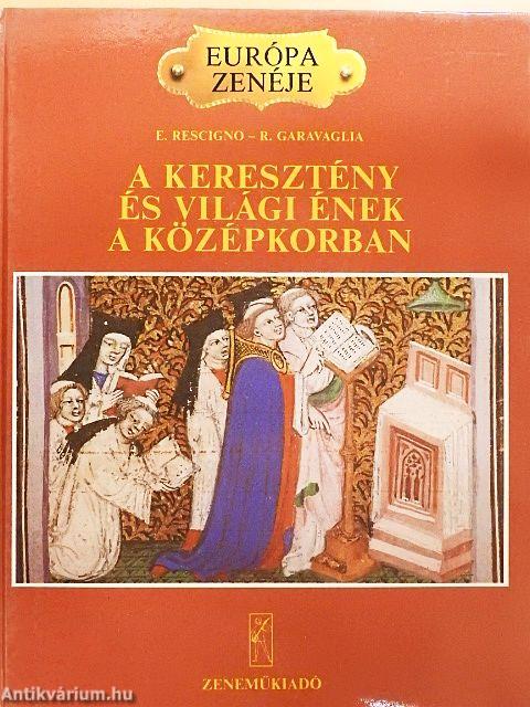 A keresztény és világi ének a középkorban