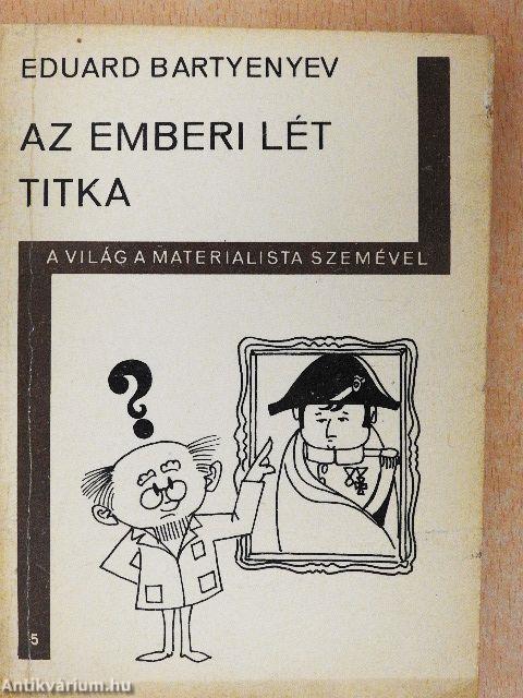 Az emberi lét titka