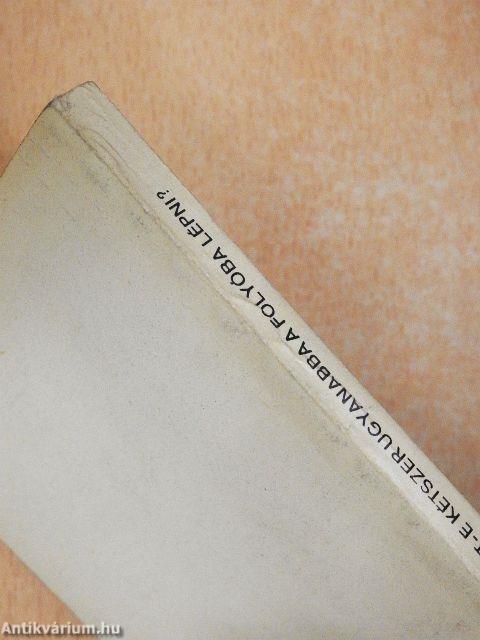 Lehet-e kétszer ugyanabba a folyóba lépni?