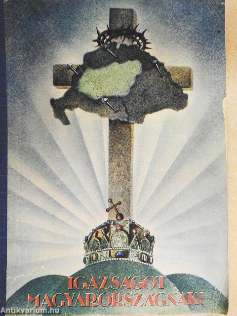 Igazságot Magyarországnak!