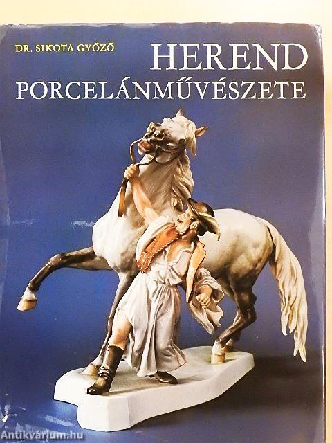 Herend porcelánművészete