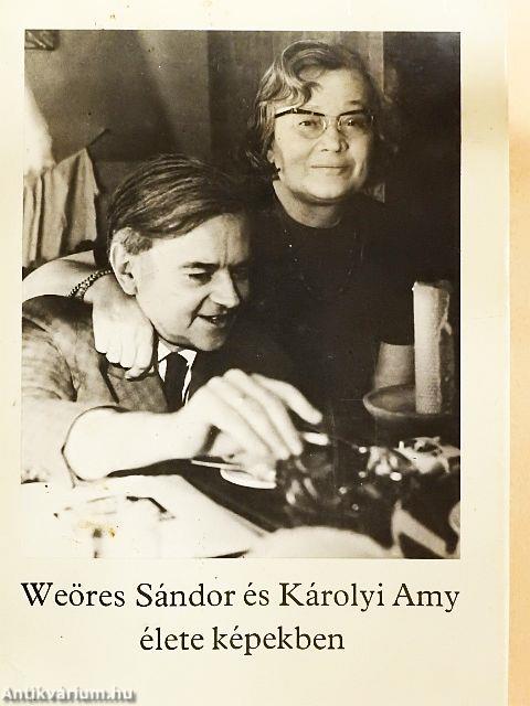 Weöres Sándor és Károlyi Amy élete képekben