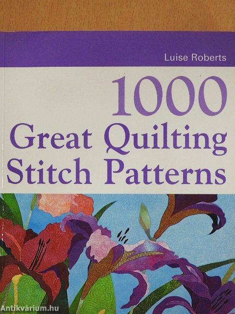 1000 Great Quilting Stitch Patterns