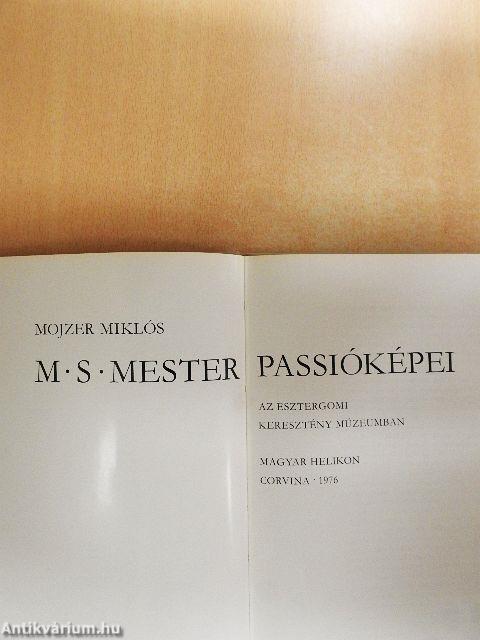 M. S. Mester passióképei az Esztergomi Keresztény Múzeumban