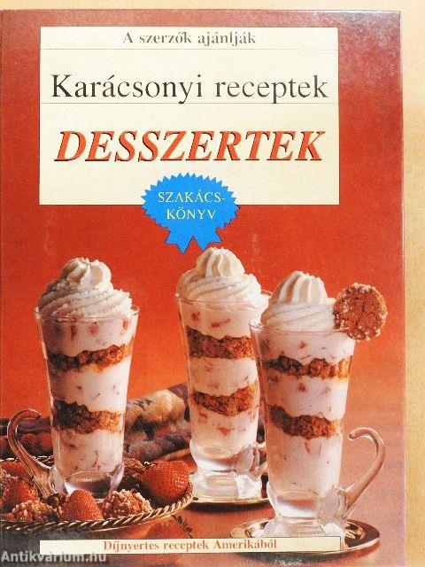 Karácsonyi receptek - Desszertek
