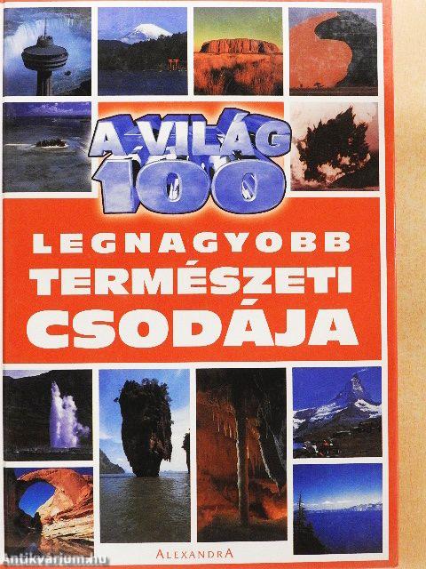 A világ 100 legnagyobb természeti csodája