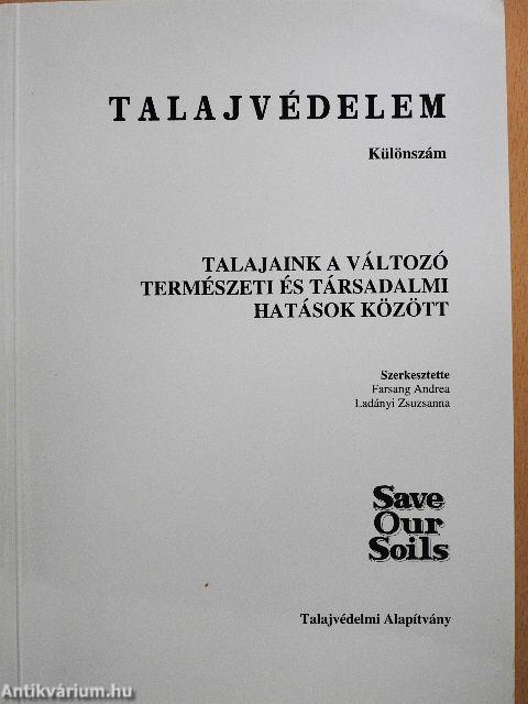 Talajaink a változó természeti és társadalmi hatások között