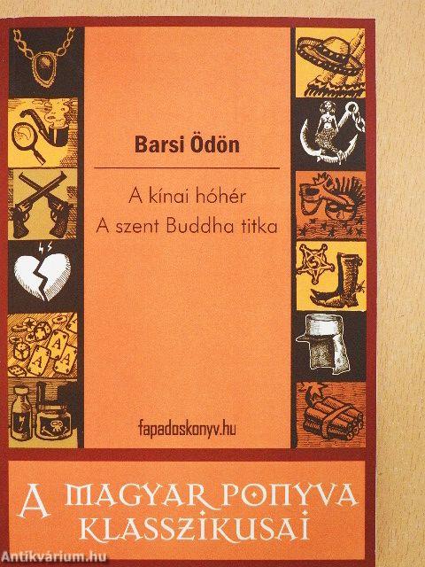 A kínai hóhér/A szent Buddha titka