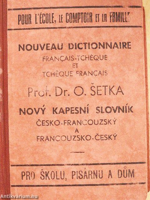 Novy Kapesní Slovník jazyka francouzského a ceského s udanou vyslovností I-II.