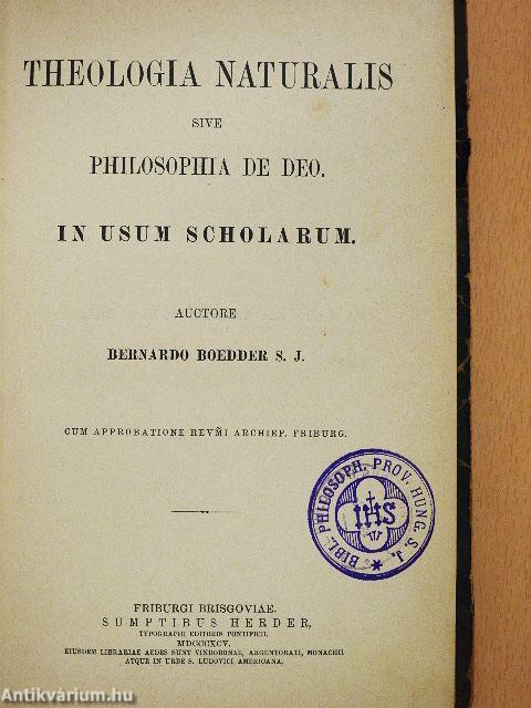 Theologia naturalis sive philosophia de deo.
