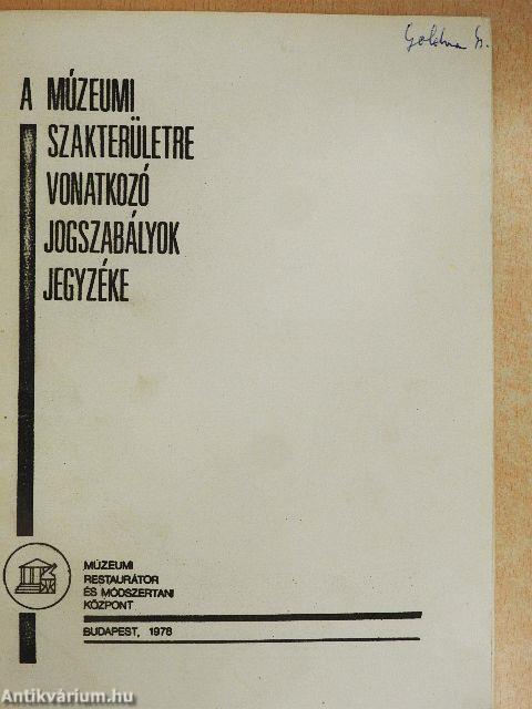 A múzeumi szakterületre vonatkozó jogszabályok jegyzéke