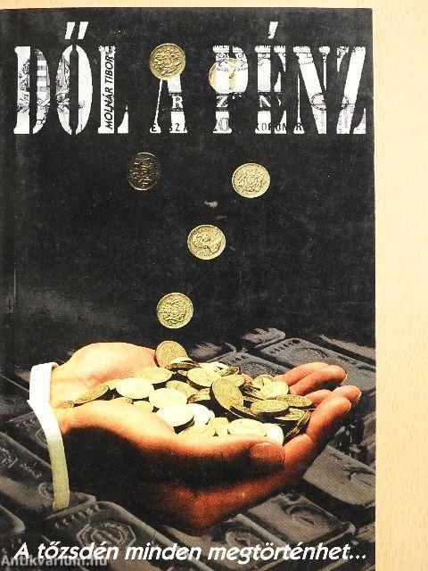 Dől a pénz