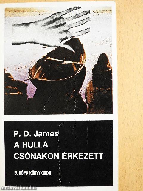 A hulla csónakon érkezett