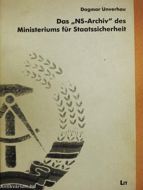 Das "NS-Archiv" des Ministeriums für Staatssicherheit