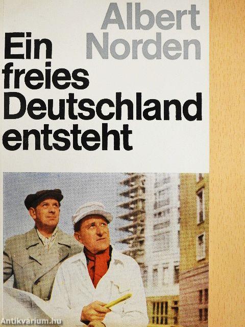 Ein freies Deutschland entsteht