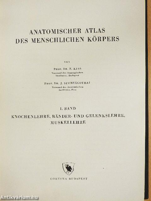 Anatomischer Atlas des Menschlichen Körpers I.