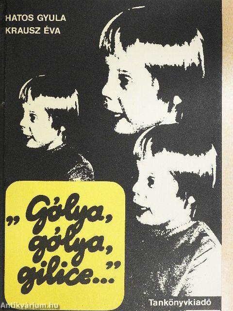 "Gólya, gólya, gilice..."