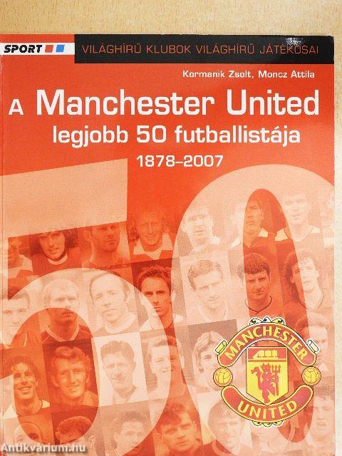 A Manchester United legjobb 50 futballistája