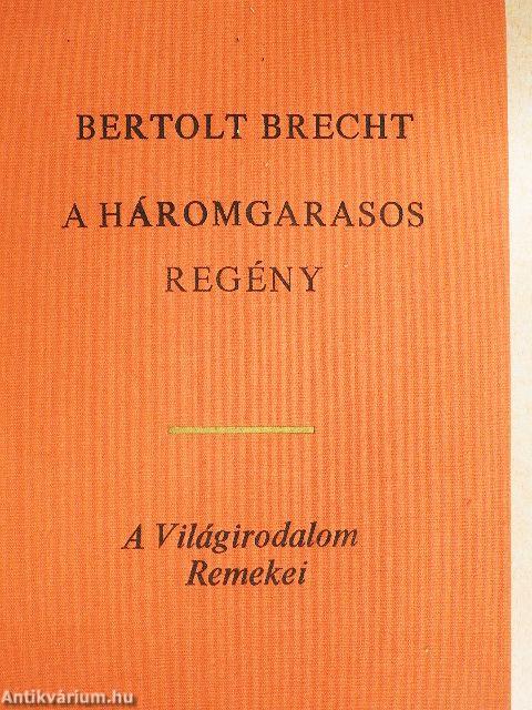 A háromgarasos regény