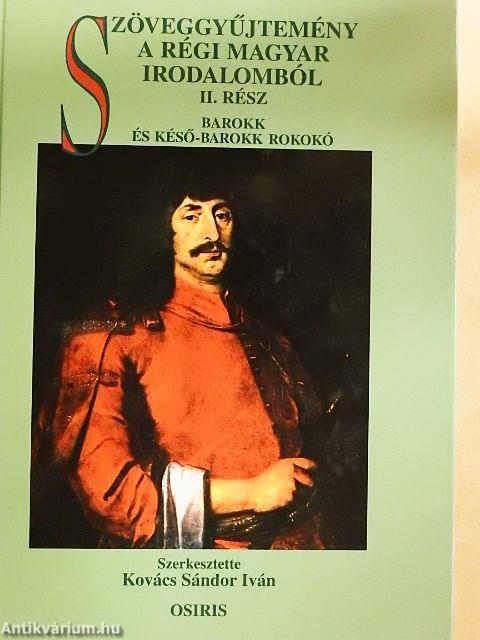 Szöveggyűjtemény a régi magyar irodalomból II.