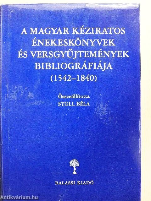 A magyar kéziratos énekeskönyvek és versgyűjtemények bibliográfiája