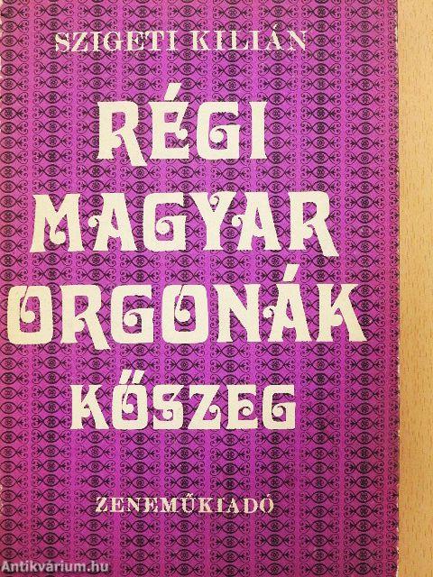 Régi magyar orgonák - Kőszeg