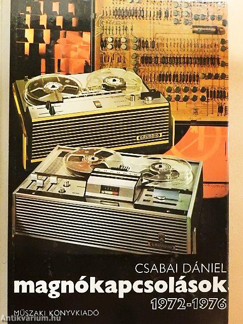 Magnókapcsolások 1972-1976