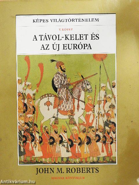 A Távol-Kelet és az új Európa