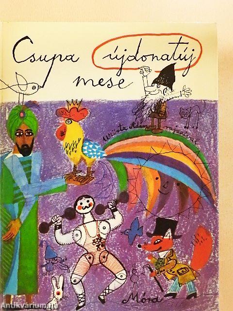 Csupa újdonatúj mese