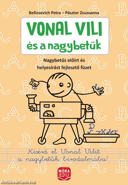Vonal Vili és a nagybetűk - Előírt nagybetűs és helyesírási gyakorlófüzet